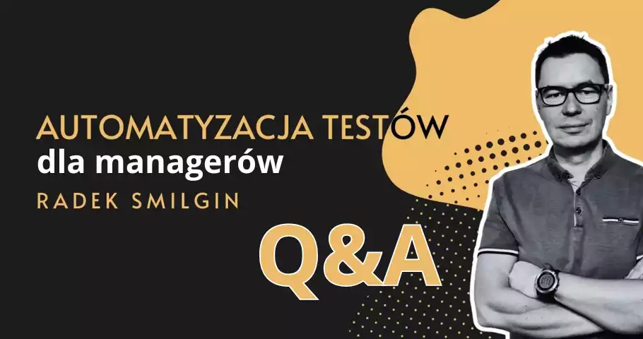 Test Automation for Supervisors: Questions & Answers
