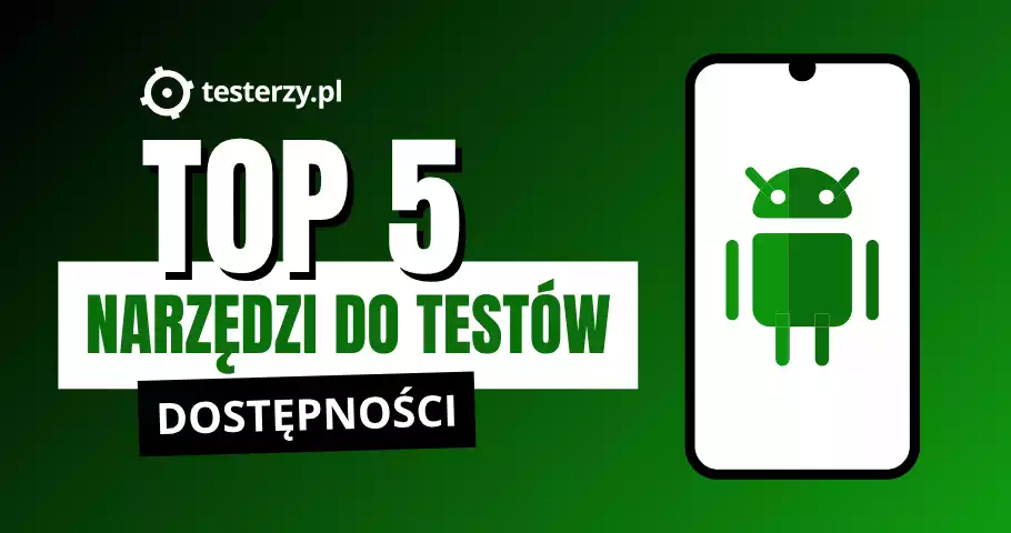 TOP 5 Tools for Testing Accessibility of Mobile Applications on Android ...